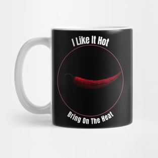 I Like It Hot Mug